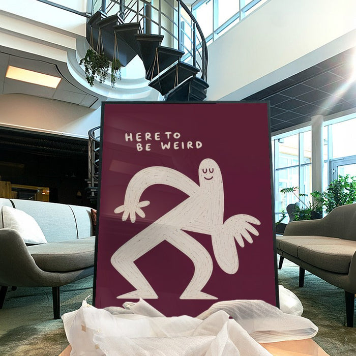 Here To Be Weird — Art Print Vertical #04