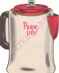 Perk Up! 1950s