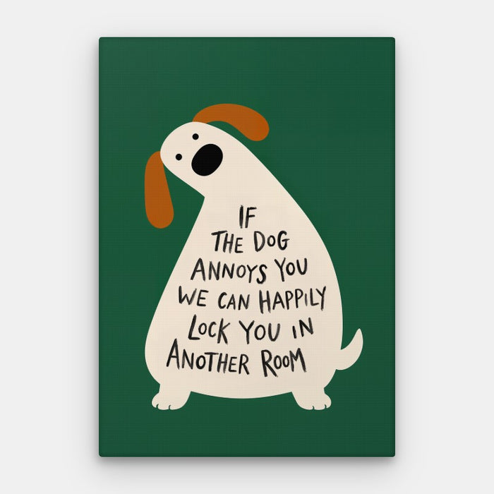 The Dog Stays Canvas — Canvas Vertical #01