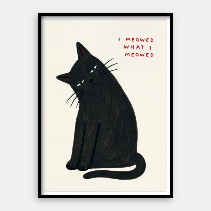 What I Meowed — Art Print Vertical #01