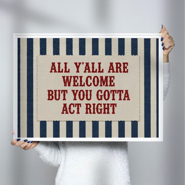 You Gotta Act Right — Art Print Horizontal #03